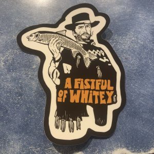 Fistful of Whitey Sticker